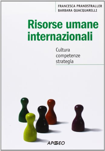 Beispielbild fr Risorse umane internazionali. Cultura, competenze, strategia zum Verkauf von medimops