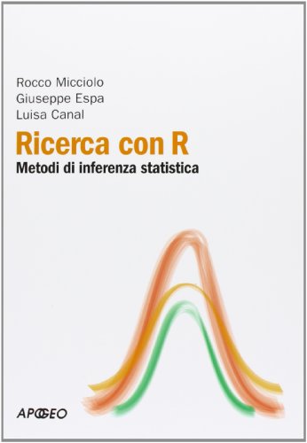 9788838787003: Ricerca con R. Metodi di inferenza statistica (PerCorsi di studio)