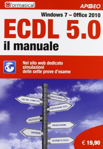 Stock image for ECDL 5.0. Il manuale. Windows 7 Office 2010 for sale by medimops