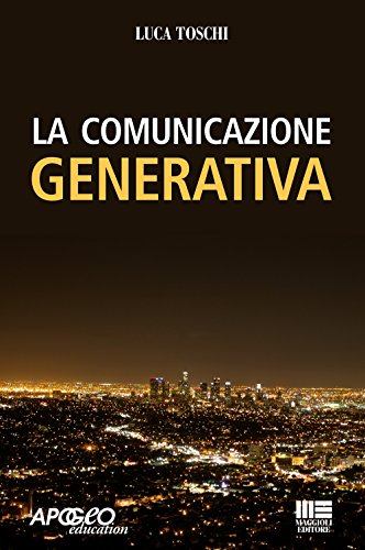 Stock image for La comunicazione generativa (Saggi) for sale by medimops