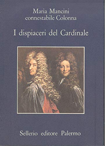 I dispiaceri del cardinale (9788838904066) by Maria Mancini