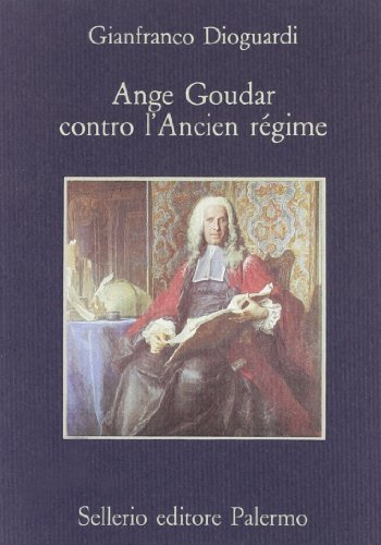 9788838904875: Ange Goudar contro l'ancien rgime (La memoria)