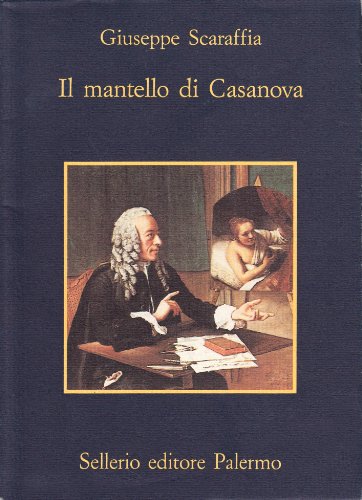Imagen de archivo de Il mantello di Casanova Scaraffia, Giuseppe a la venta por leonardo giulioni