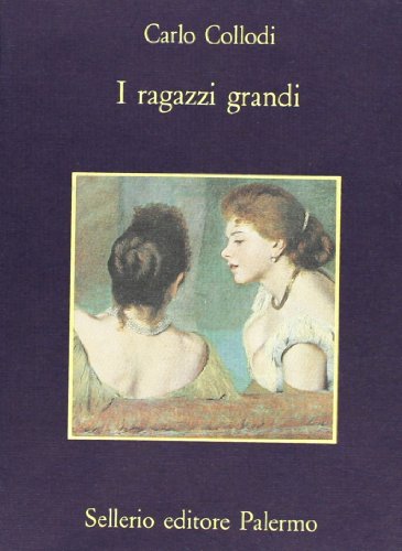 I ragazzi grandi (9788838905674) by Carlo Collodi