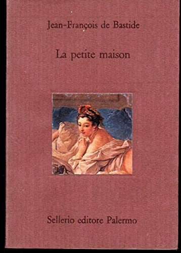 La petite maison. - De Bastide,jean-François.