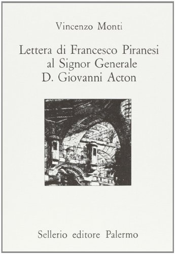 9788838907029: Lettera di Francesco Piranesi al signor generale D. Giovanni Acton (L' Italia)