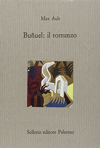 BuÃ±uel: il romanzo (9788838907944) by Max Aub