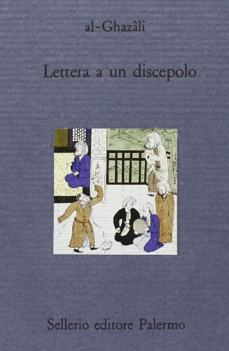 Lettera a un discepolo (9788838908552) by Abu Hamid Al-Ghazali