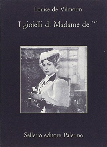 I gioielli di Madame de *** - Louise de Vilmorin