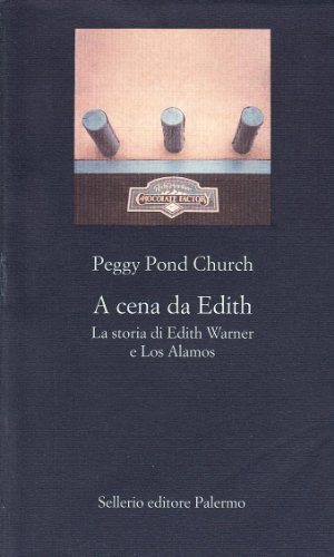 9788838913570: A cena da Edith. La storia di Edith Warner e Los Alamos (La nuova diagonale)