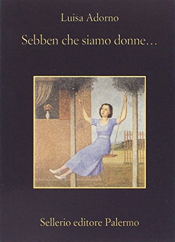 Stock image for Sebben che siamo donne-- (La memoria) (Italian Edition) for sale by libreriauniversitaria.it