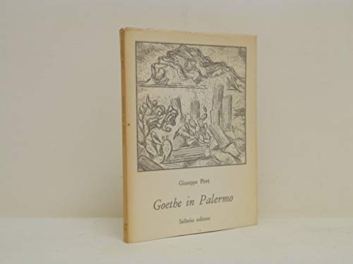 Imagen de archivo de Goethe in Palermo: Nella primavera del 1787 (La memoria) (Italian Edition) a la venta por GF Books, Inc.