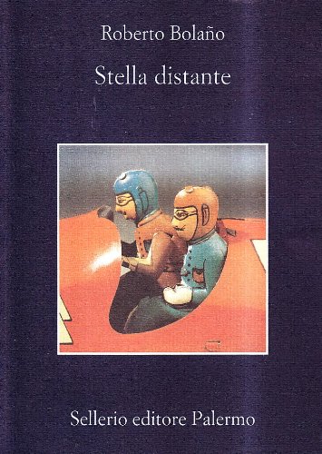 Stella distante (9788838915529) by Roberto BolaÃ±o