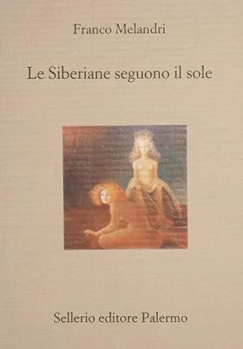 9788838915628: Le Siberiane seguono il sole (Il divano) (Italian Edition)