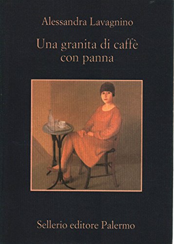 Imagen de archivo de Una granita di caff con panna a la venta por Versandantiquariat Felix Mcke