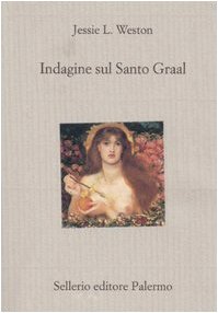 Indagine sul Santo Graal (9788838920394) by Jessie Laidlay Weston