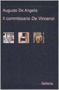 Beispielbild fr Il commissario De Vincenzi. Giobbe Tuama & C.-La barchetta di cristallo-Il candeliere a sette fiamme zum Verkauf von medimops