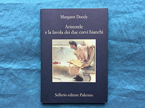 Imagen de archivo de Aristotele e la favola dei due corvi bianchi a la venta por medimops