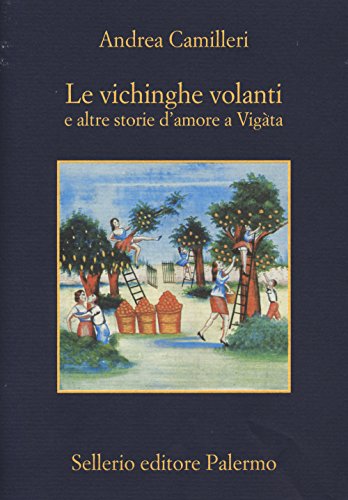 Beispielbild fr Le vichinghe volanti e altre storie d'amore a Vigata zum Verkauf von WorldofBooks