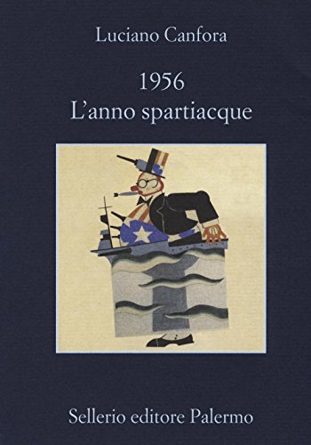 9788838935725: 1956. L'anno spartiacque