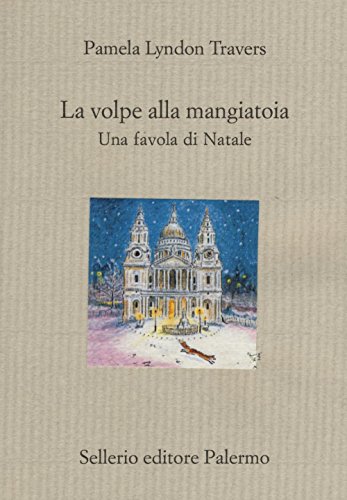 Beispielbild fr La volpe alla mangiatoia. Una favola di Natale zum Verkauf von libreriauniversitaria.it