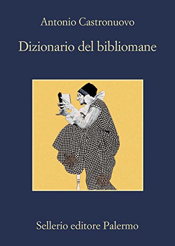 Stock image for DIZIONARIO DEL BIBLIOMANE for sale by libreriauniversitaria.it