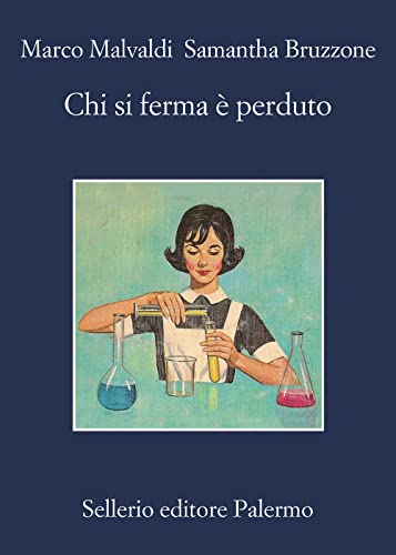 Beispielbild fr Chi si ferma  perduto zum Verkauf von libreriauniversitaria.it