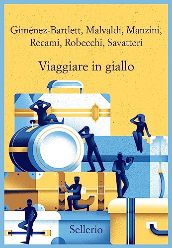 Stock image for Viaggiare in giallo. for sale by FIRENZELIBRI SRL