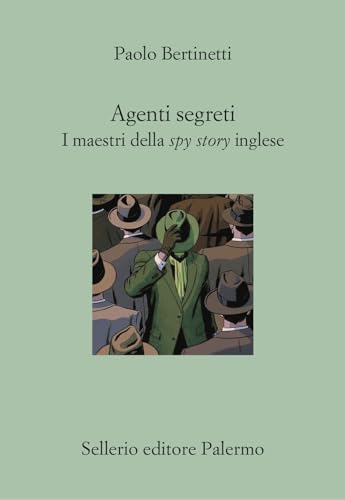 Stock image for Agenti segreti. I maestri della spy story inglese (Il divano) for sale by libreriauniversitaria.it