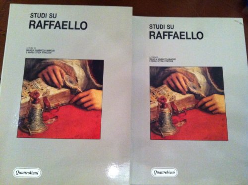 9788839200426: Studi su Raffaello. Atti del Convegno (Urbino-Firenze, 6-14 aprile 1984)