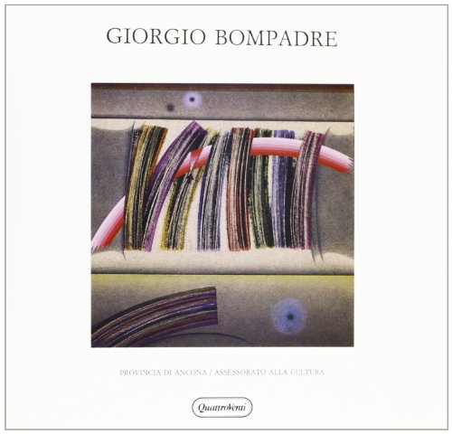 9788839201294: Giorgio Bompadre. Voce dell'ascolto. Opere dal 1959 al 1989 (Cataloghi di mostra)