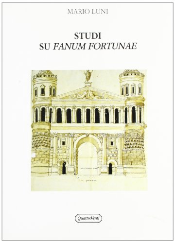 Studi su Fanum Fortunae (9788839205612) by Mario Luni