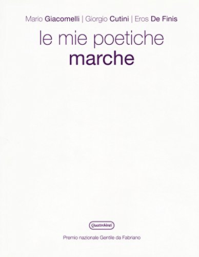 Imagen de archivo de Le mie poetiche. Marche a la venta por FolignoLibri