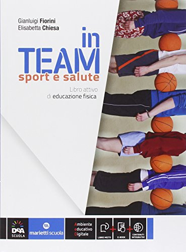 Stock image for In team. Sport e salute. Per la Scuola media. Con e-book. Con espansione online for sale by medimops