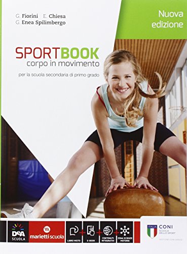 Beispielbild fr Sportbook. Corpo in movimento. Per le Scuole superiori. Con e-book. Con espansione online zum Verkauf von medimops