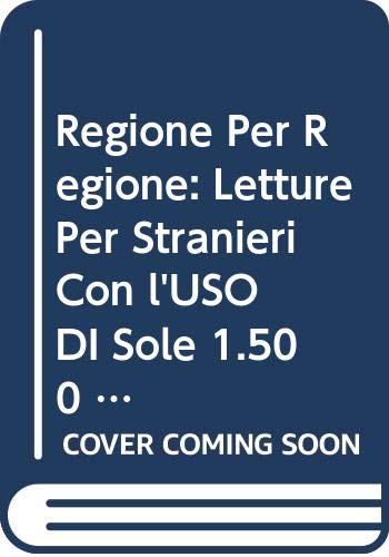 Beispielbild fr Regione Per Regione: Letture Per Stranieri Con L USO DI Sole 1.500 Parole Dell Italiano Fondamenta ( zum Verkauf von medimops