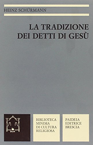 La tradizione dei detti di GesÃ¹ (9788839402615) by [???]