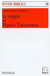 Beispielbild fr Le origini del Nuovo Testamento. zum Verkauf von FIRENZELIBRI SRL