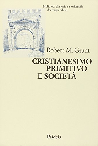 Cristianesimo primitivo e societÃ  (9788839403902) by Unknown Author