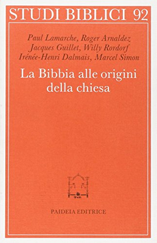 Imagen de archivo de La bibbia alle origini della Chiesa a la venta por libreriauniversitaria.it