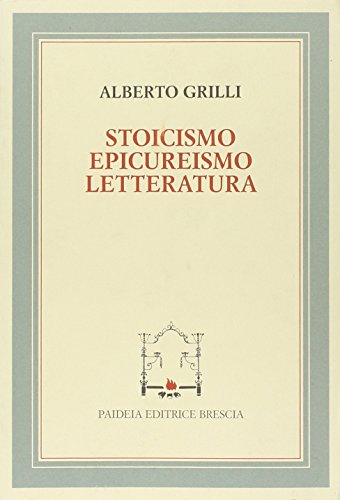 Stoicismo, Epicureismo E Letteratura