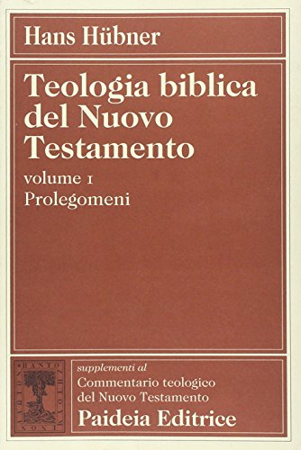 Teologia biblica del Nuovo Testamento vol. 1 - Prolegomena (9788839405425) by Unknown Author