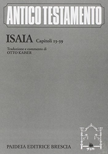 Isaia. Capitoli 13-39 (9788839406439) by Otto Kaiser