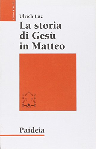 La storia di GesÃ¹ in Matteo (9788839406507) by [???]