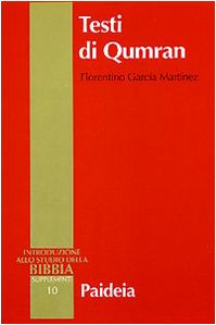 Testi di Qumran (9788839406514) by GarcÃ­a MartÃ­nez, Florentino