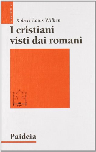 I cristiani visti dai romani (9788839407436) by Unknown Author