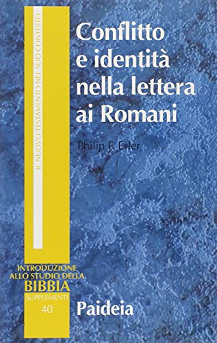Stock image for Conflitto e identit nella lettera ai Romani. for sale by Antiquariat Kai Gro