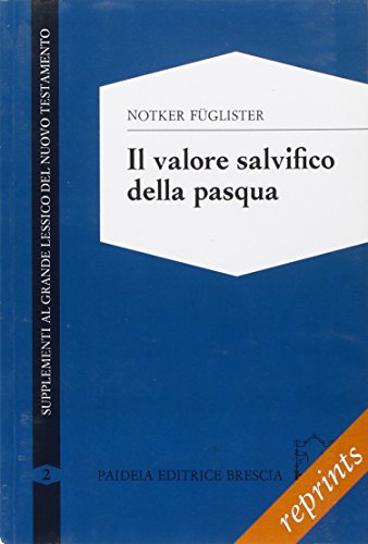 Stock image for Il valore salvifico della Pasqua (Italian) for sale by Brook Bookstore