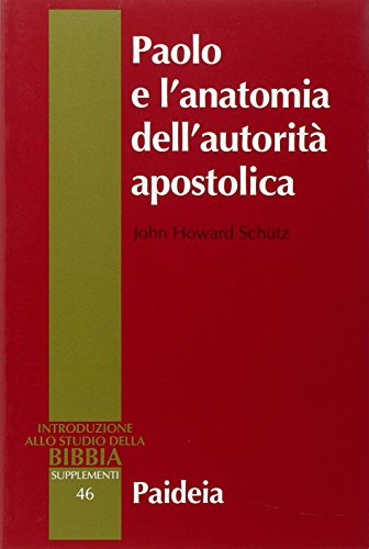 9788839407917: Paolo e l'anatomia dell'autorit apostolica