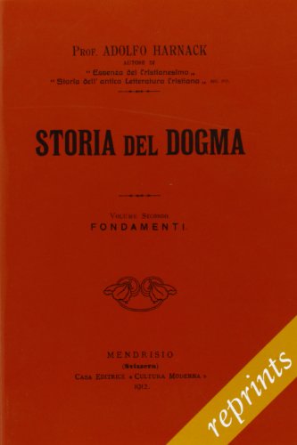 Storia del dogma (rist. anast. 1912) vol. 2 - Fondamenti (9788839408310) by Unknown Author